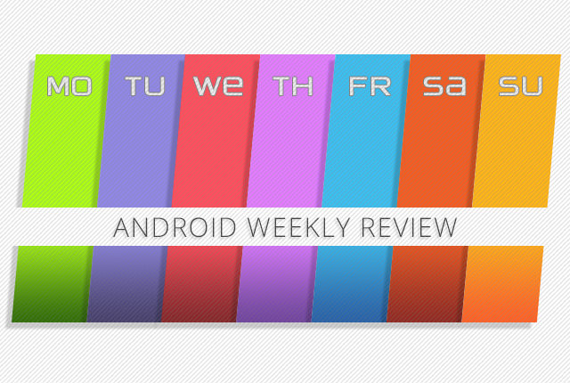 Android Weekly Review